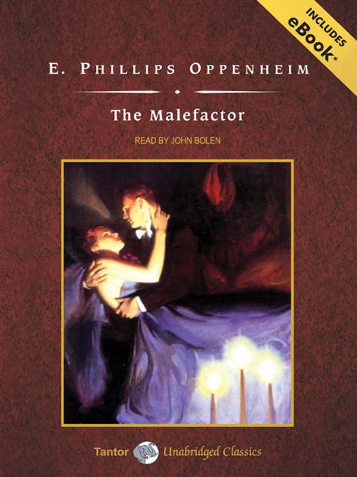 Title details for The Malefactor by E. Phillips Oppenheim - Available